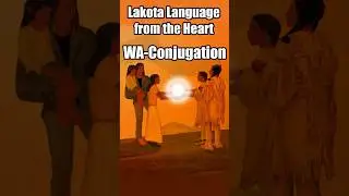 Lakota Language: The WA-Conjugation System #lakota #language #shorts #grammar #fun