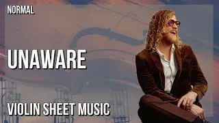 Violin Sheet Music: How to play Unaware (Live From His Mother's Living Room) by Allen Stone