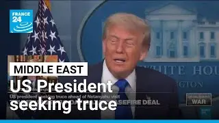 US President seeking truce ahead of Netanyahu visit &bull; FRANCE 24 English