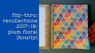 PLANNERS # 5 | Recollections 2017-18: Plum Floral (Hourly) Quick Page Thru - No Voice Over | 005