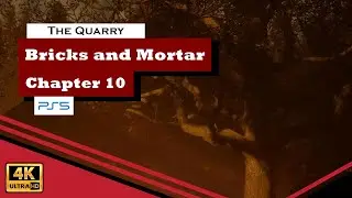 The Quarry Chapter 10 - Bricks And Mortar