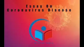 Essay  on Corona virus in English | Essay on COVID-19 | Symptoms and Prevention of Corona virus
