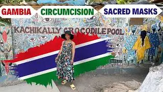 Gambian Traditions | Circumcision Ceremonies & Sacred Masks | Kachikally Museum