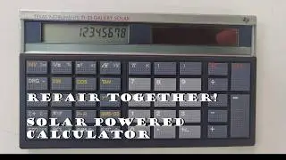 TI-35 Galaxy Solar Calculator - Can we fix it, and can we sell it? Fixing Vintage Tech