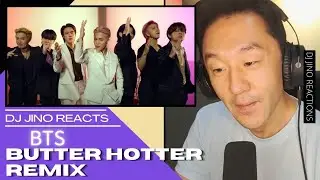 DJ REACTION to KPOP - BTS BUTTER HOTTER REMIX MV