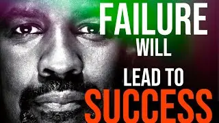 Denzel Washington Are you failing enough?