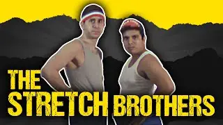 THE STRETCH BROTHERS | Gross Anatomy