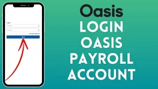 How To Login To Oasis Payroll | Oasis Employee Login 2024
