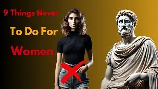 9 Mistakes Wise Men Should Never Make With Women | Powered by Stoicism