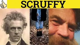 🔵 Scruffy Meaning - Scruffy Examples - Scruffy Definition - Scruffy Means - Scruffy Examples Scruffy