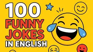 100 Funny Jokes in English – Part 1
