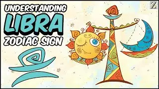 Understanding LIBRA Zodiac Sign