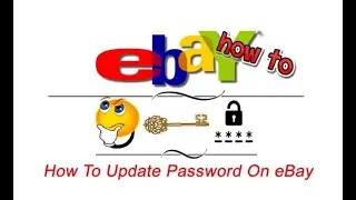 How To Update Password On eBay
