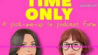 Limited Time Only - S5:E5 Time for...The Art Gallery (featuring Nadia Attura)