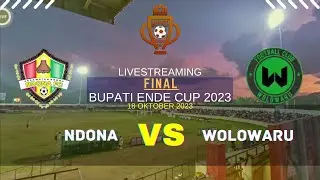 NDONA VS WOLOWARU || FINAL BUPATI ENDE CUP 2023