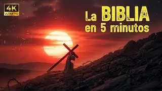 La BIBLIA en 5 minutos: Desde el GÉNESIS al APOCALIPSIS