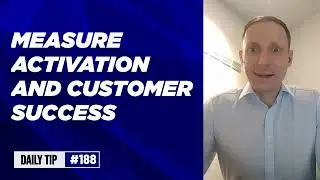 Founders launching #SaaS daily tip 188: Measure activation and customer success