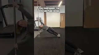 Pole Conditioning: True Grip Side Plank Shrugs