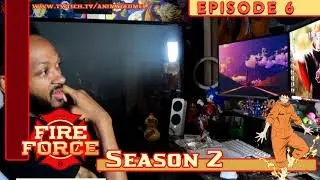 Fire Force Season 2 Episode 6 Reaction