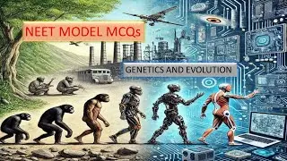 Neet Biology Genetics and Evolution model questions