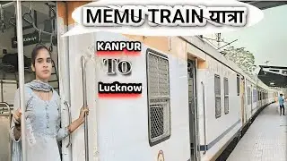 Kanpur to Lucknow MEMU Train Full Journey | Kanpur to Lucknow Full Vlogs