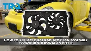How to Replace Radiator Dual Cooling Fan Assembly 1998-2010 Volkswagen Beetle