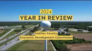 Halifax County Economic Development Commission 2024 Year in Review