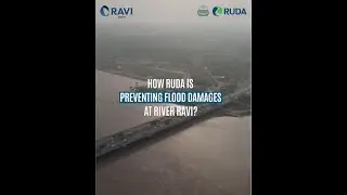 RUDA&rsquo;s River Training Program | Saving Lahore from Flood Hazards
