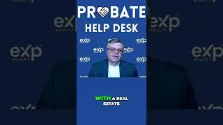 Probate Real Estate: Why You Need an Expert Agent