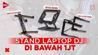 REKOMENDASI STAND LAPTOP DJ UNDER 1 JUTA!! DJ WAJIB PUNYA | DOMS DJ INDONESIA