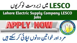 Lahore Electric Supply Company LESCO Jobs 2025