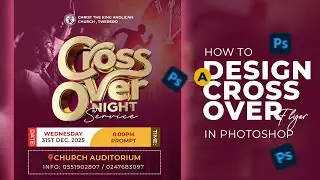 Church flyer design | Cross Over Night Service Flyer Design | Photoshop Tutorial