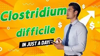  Clostridium difficile Explained | Causes, Symptoms, Diagnosis & Treatment