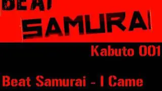 Beat Samurai - I Came To Rock