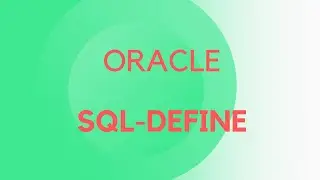 Oracle SQL Basics - DEFINE & Verify