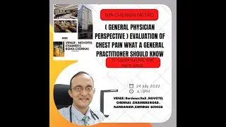EVALUATION OF CHEST PAIN WHAT A GENERAL PRACTITIONER SHOULD KNOW- Dr Subash Rau MD, DNB, MRCP, FRCA