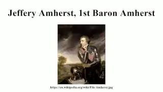 Jeffery Amherst, 1st Baron Amherst