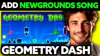 How To Add Newgrounds Song in Geometry Dash (2025) - Step by Step