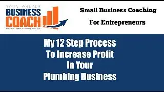 12 Step Process To Improve Profit In Your Plumbing Business