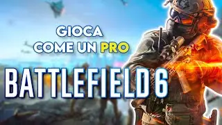 Migliora VELOCEMENTE in BATTLEFIELD 6 - otto consigli per giocare Meglio! [TUTORIAL]