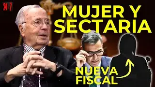 Miguel Bernad sobre la nueva fiscal: &iexcl;una mujer sectaria y de la confianza de S&aacute;nchez!