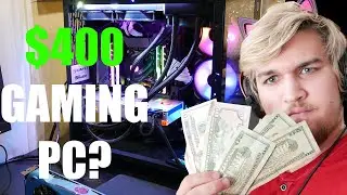 $400 Gaming PC? Is it Too Good to Be True?