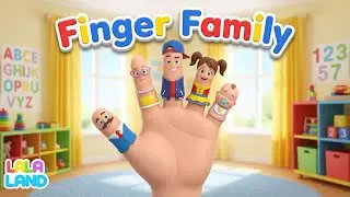 Finger Family Song 👆 | Daddy Mommy Brother Sister Baby | Nursery Rhymes for Kids | LALA LAND