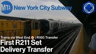 MTA NYC Subway: First R211 Delivery + R160 Transfer, Trains via West End