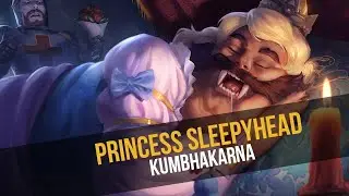 NEW SKIN for Kumbhakarna - Princess Sleepyhead