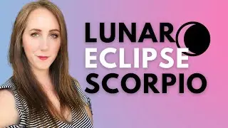 Lunar Eclipse in Scorpio | Astrology May 2022