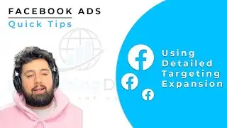 Facebook Ads Quick Tips | Detailed Targeting Expansion