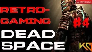 RETRO GAMING - DEAD SPACE PC GAMEPLAY #4 1080p 60FPS
