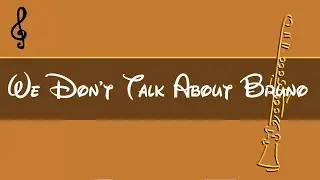 Clarinet Play Along - We Don't Talk About Bruno - Encanto - Fingering Charts Notes Tutorial