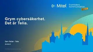 GRYM CYBERS&Auml;KERHET. DET &Auml;R TELIA p&aring; Framtidens kommunikation 2025